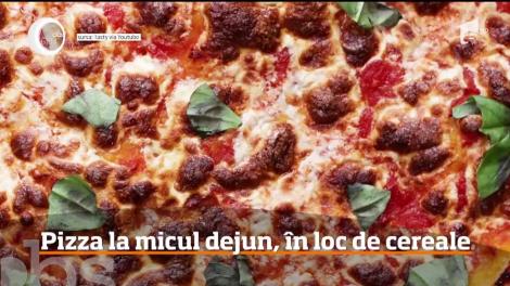 Pizza la micul dejun, în loc de cereale