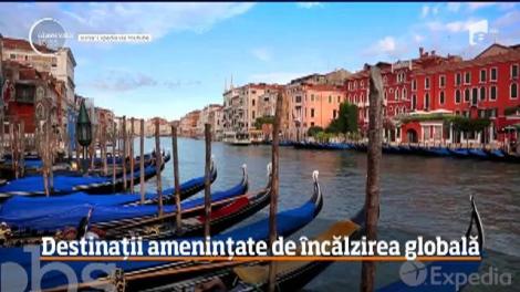 Destinații amenințate de încălzirea globală