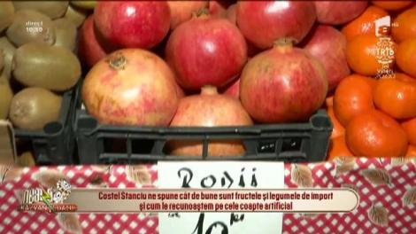 Cât de bune sunt fructele și legumele de import și cum le recunoaștem pe cele coapte artificial