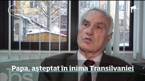 Papa, așteptat în inima Transilvaniei