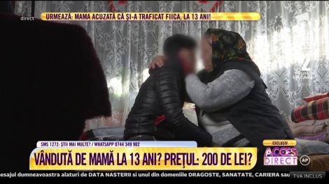 Fată de 13 ani, vândută pentru 200 de lei chiar de mama ei! Detalii șocante ies la iveală!