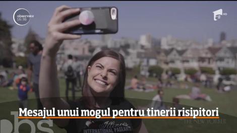 Mesajul unui milionar pentru tinerii risipitori