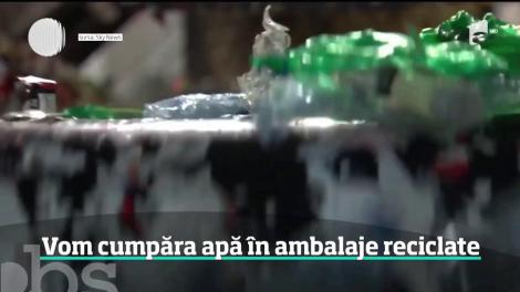 Vom cumpăra apă în ambalaje reciclate