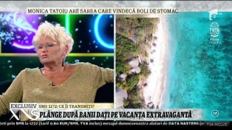 Monica Tatoiu plânge după banii dați pe vacanța extravagantă