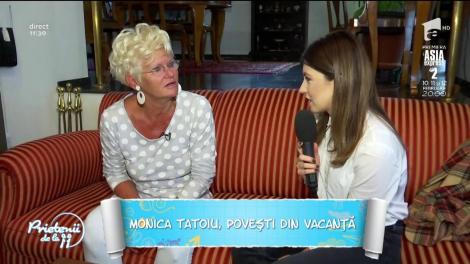 Monica Tatoiu, poveşti din vacanţă!