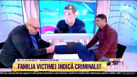 Familia victimei indică criminalii! Suspecții principali primesc rezultatele testului poligraf