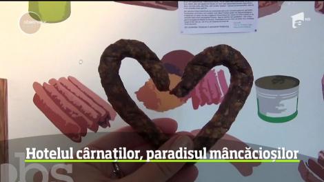 Hotelul cârnaţilor, paradisul mâncăcioșilor