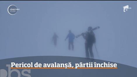 Pericol de avalanșă la munte. Mai multe pârtii sunt închise