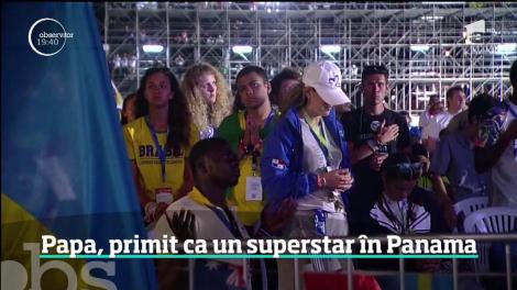 Papa Francisc, primit ca un superstar în Panama