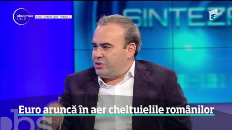 Euro aruncă în aer cheltuielile românilor