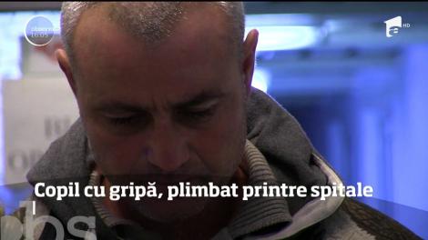 Un copil din Olt cu sindrom Down şi afectat de gripă, plimbat printre spitale