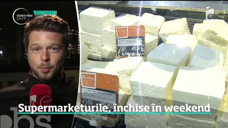 Supermarketurile din Bucureşti ar putea fi închise în weekend