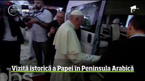 Vizită istorică a suveranului Pontif. Papa Francisc a ajuns în Emiratele Arabe Unite şi a devenit astfel primul lider al Bisericii catolice care vizitează Peninsula Arabică