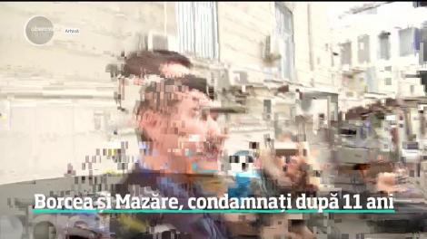 A fost noaptea condamnărilor. Cristian Borcea s-a întors după gratii, iar Radu Mazăre este căutat pentru a ispăşi nouă ani de închisoare