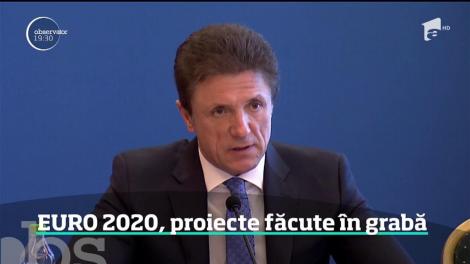 EURO 2020, proiecte făcute în grabă. Ce nu au făcut în cinci ani, promit că vor construi în 15 luni