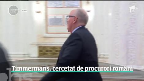 Vicepreşedintele Comisiei Europene, Frans Timmermans, cercetat de procurorii români