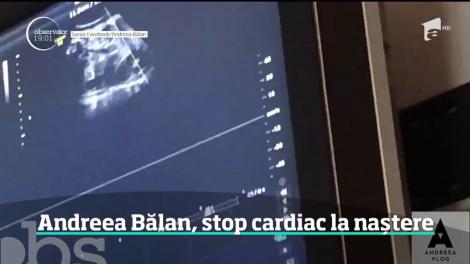 Cântăreaţa Andreea Bălan a fost resuscitată în sala de naşteri. Vedeta a suferit un stop cardio-respirator