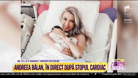 Andreea Bălan, primele dezvăluiri, după ce a suferit stopul cardio-respirator: "Abia azi mă simt bine, mi-am strâns fetița în brațe. Doctorii mi-au salvat viața"