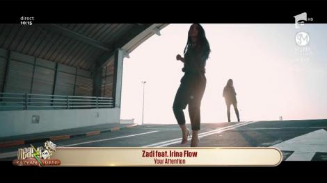 Videoclip! Zadi şi Irina Flow cântă la Neatza melodia "Your Attention"