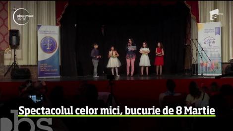 Spectacolul celor mici, bucurie de 8 Martie