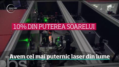 România are cel mai puternic laser din lume