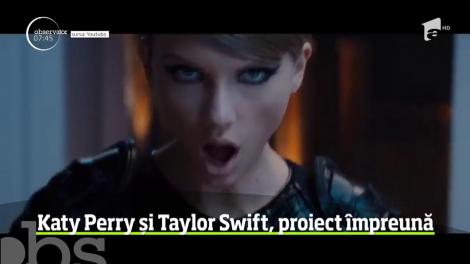 Katy Perry şi Taylor Swift pregătesc împreună un proiect muzical!