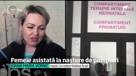 Misiune neobişnuită pentru trei pompieri din Arad: au fost moaşe de ocazie pentru un băieţel