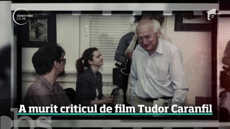 Doliu în cinematografia din România. A murit criticul de film Tudor Caranfil