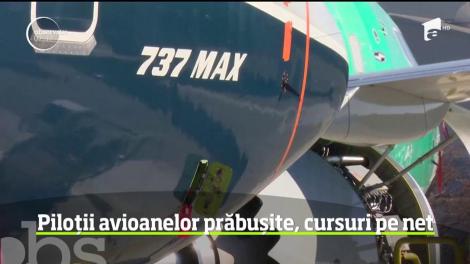 Piloții avioanelor prăbușite Boeing 737 MAX, instruiţi doar prin cursuri pe internet care au durat între 56 de minute şi trei ore!