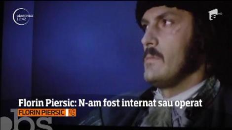 Florin Piersic ne-a declarat că starea lui de sănătate este una foarte bună în pofida speculațiilor din presă