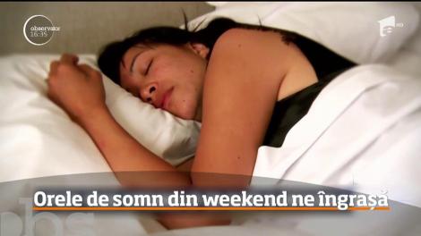 Cum vă îngrăşaţi fără să vreţi, din cauză că dormiţi prea mult în weekenduri