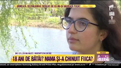 Torturată de propria mamă, doar pentru că seamănă cu tatăl ei, pe care femeia îl urăște: „M-a ameninţat cu moartea, că a zis că face puşcărie pentru o ...”