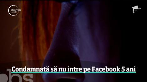 O româncă a fost condamnată să nu intre pe Facebook cinci ani