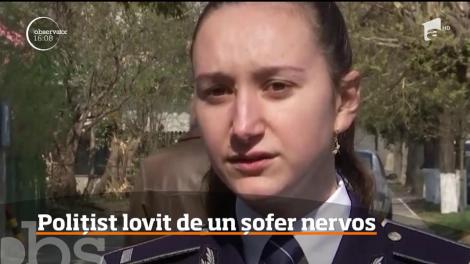 Un polițist a fost lovit de un șofer nervos din Iași