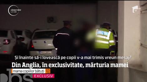 EXCLUSIV! Mărturia mamei în cazul tatălui din Galaţi care și-a bătut copiii, din răzbunare