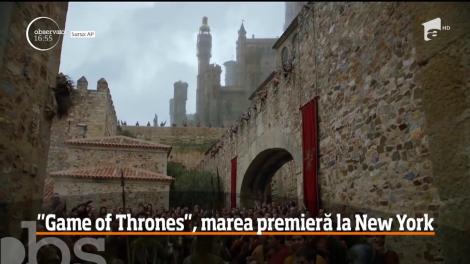 Game of Thrones, marea premieră la New York