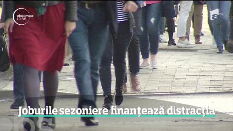 Joburile sezoniere finanțează distracția elevilor și studenților