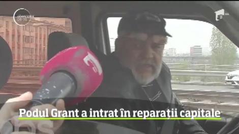 Podul Grant a intrat în reparaţii capitale. Şi asta vine la pachet cu restricţii în trafic