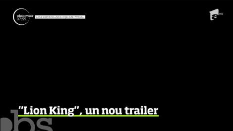Disney şi-a surprins fanii cu un nou trailer pentru ultima versiune a filmului animat "Lion King"