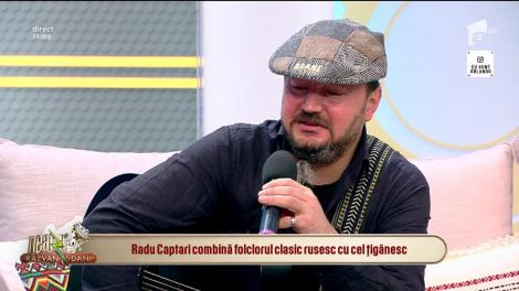 Radu Captari, interpretul care îmbină folclorul clasic rusesc cu cel țigănesc: Am avut de curând concert în Irlanda