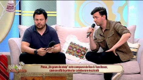 Keo și Tom Boxer au lansat melodia Un gram de nisip: Este cea mai mai lentă melodie a mea. Ne-am gândit să mai facem și muzică, nu doar scandal