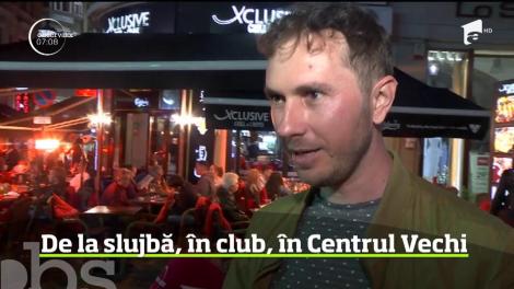 De la slujbă, în club, în Centrul Vechi