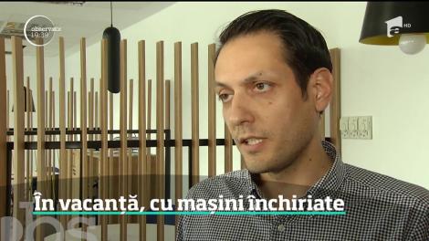 În vacanță, cu mașini închiriate