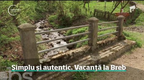 Simplu și autentic. Vacanță la Breb