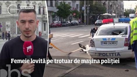 O femeie din Cluj-Napoca a ajuns la spital, după ce a fost lovită de o maşină a poliţiei, pe un trotuar