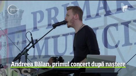 Andreea Bălan, primul concert după naștere