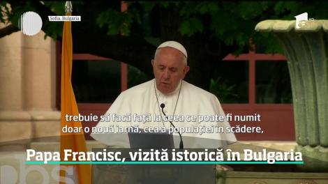 Papa Francisc, vizită istorică în Bulgaria