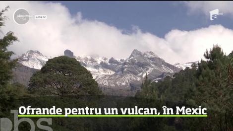 Obicei neaşteptat pentru vremurile noastre în Mexic. Locuitorii unui sat i-au adus, ca în fiecare an, ofrande unui vulcan stins care, în tradiţia lor, este, de fapt, o zeiţă