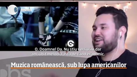 Muzica românească, sub lupa americanilor. Un vlogger american reacţionează la piesele din România