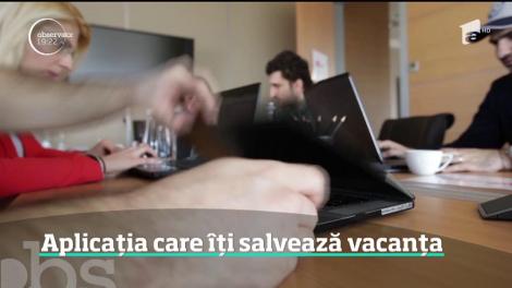 Aplicația care îți salvează vacanță